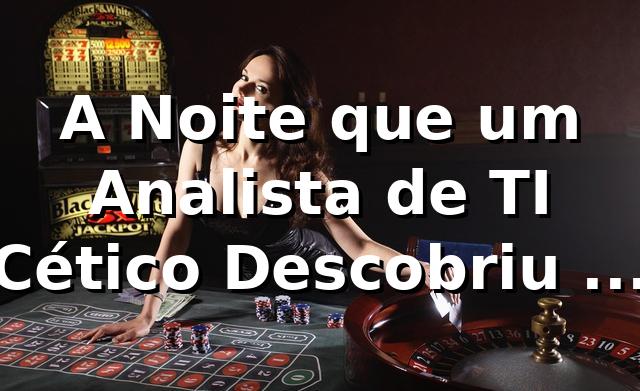 A Noite que um Analista de TI Cético Descobriu o Segredo dos Slots no 788u 🎰